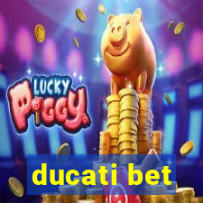 ducati bet